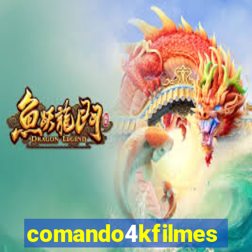 comando4kfilmes.site