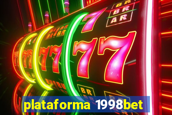 plataforma 1998bet