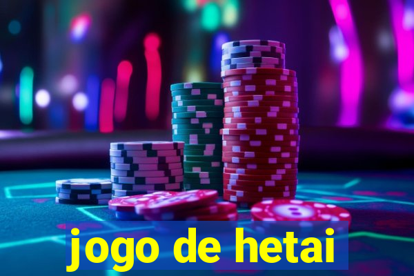 jogo de hetai