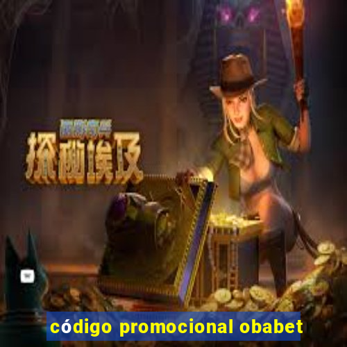 código promocional obabet
