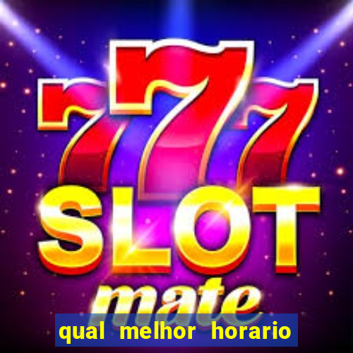 qual melhor horario para jogar fortune dragon