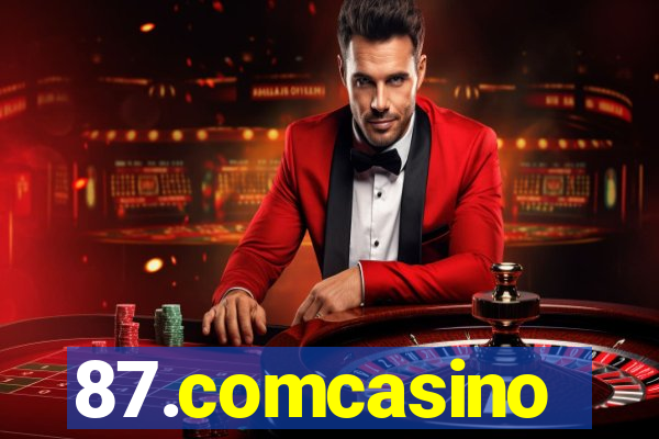 87.comcasino