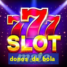 donos da bola apostas esportivas