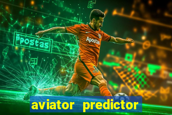 aviator predictor premium apk download