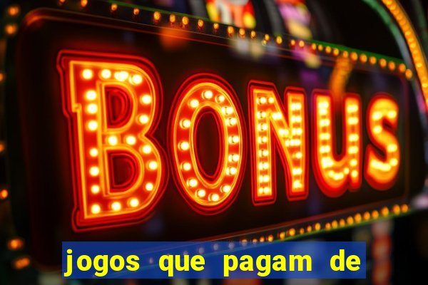 jogos que pagam de verdade sem depositar nada