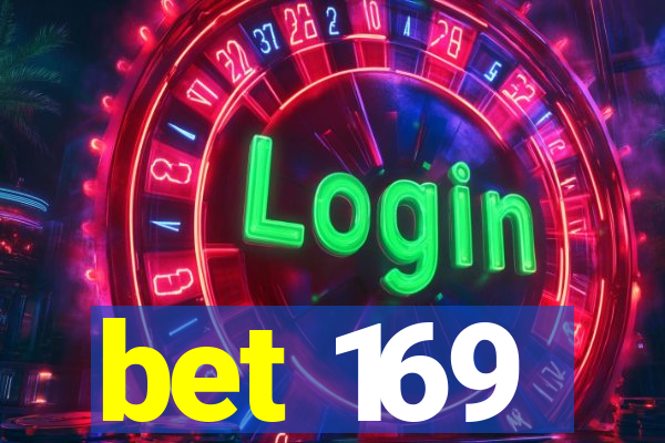 bet 169