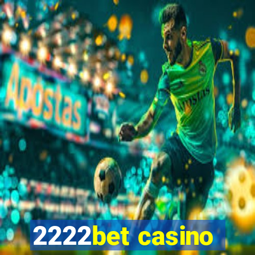 2222bet casino