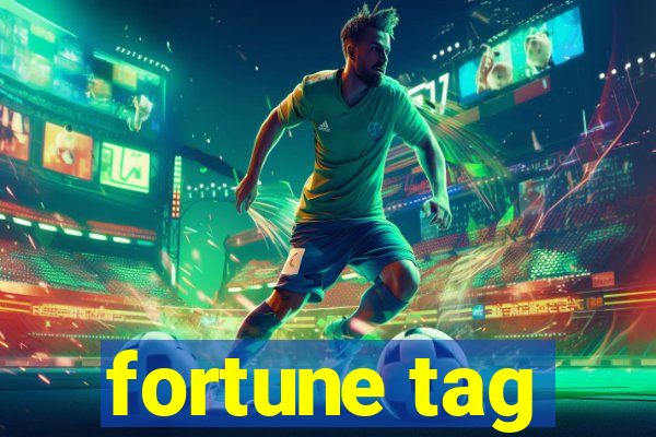 fortune tag