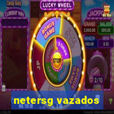 netersg vazados