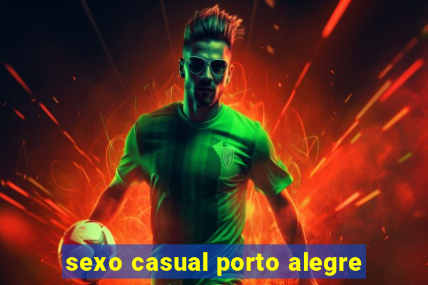 sexo casual porto alegre