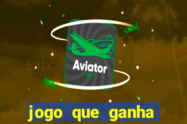 jogo que ganha dinheiro sem depositar