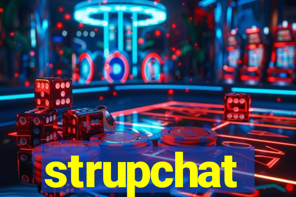 strupchat