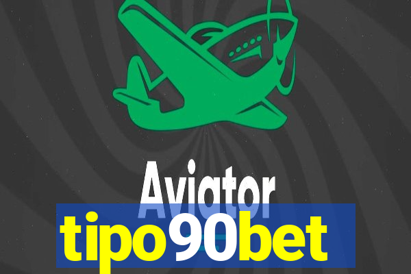 tipo90bet
