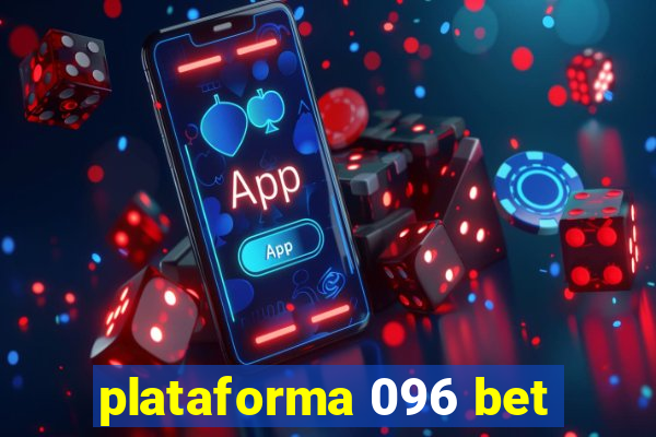 plataforma 096 bet