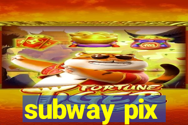 subway pix