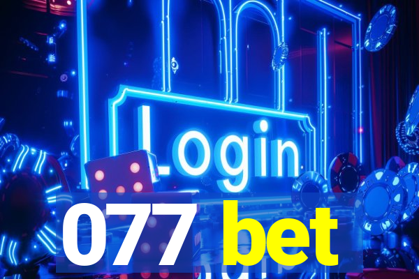 077 bet