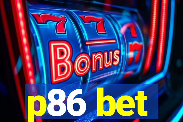 p86 bet