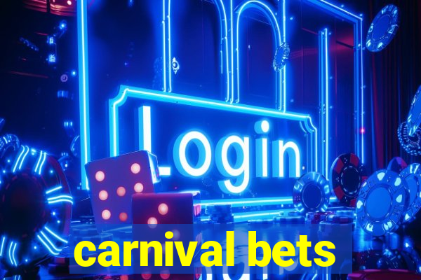 carnival bets