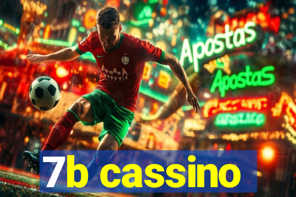 7b cassino