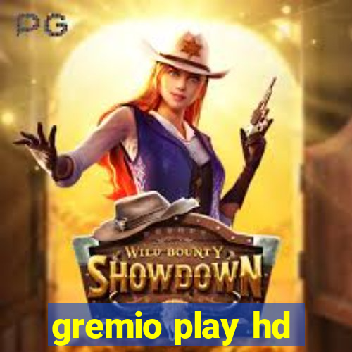 gremio play hd