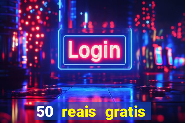 50 reais gratis para apostar