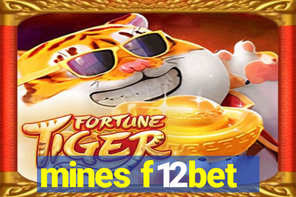 mines f12bet