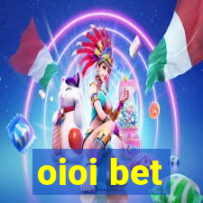 oioi bet