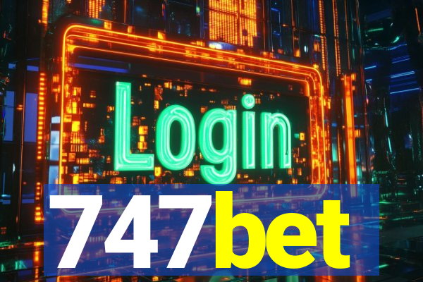 747bet