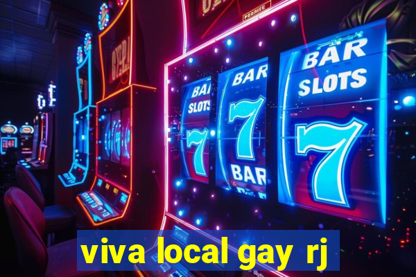 viva local gay rj