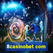 8casinobet com