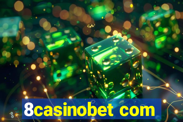 8casinobet com