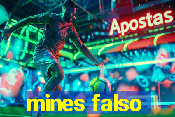 mines falso