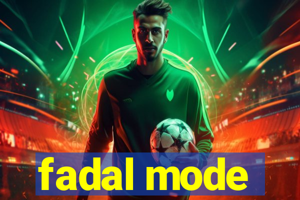 fadal mode