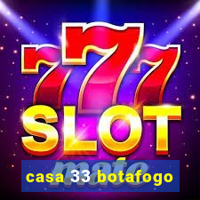 casa 33 botafogo