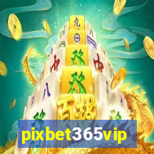 pixbet365vip