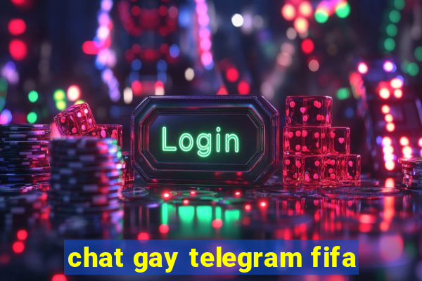 chat gay telegram fifa