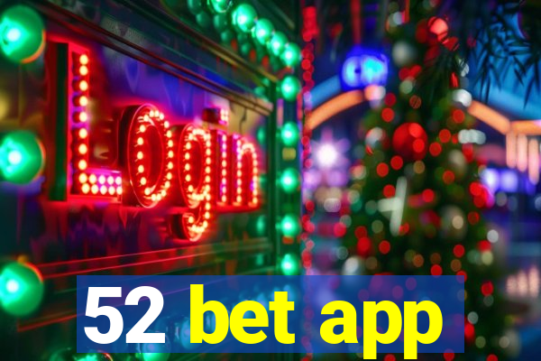 52 bet app