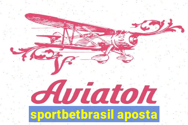 sportbetbrasil aposta
