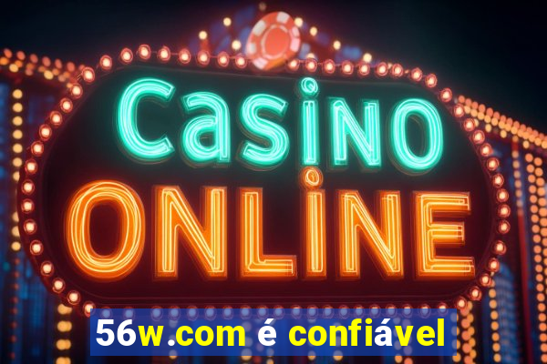 56w.com é confiável