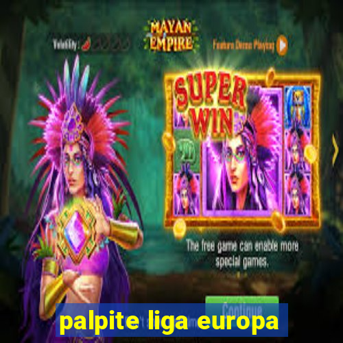 palpite liga europa