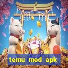 temu mod apk unlimited money