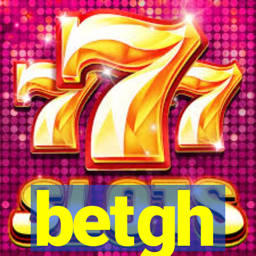 betgh