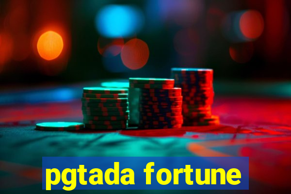 pgtada fortune
