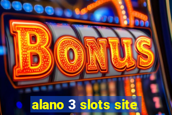 alano 3 slots site