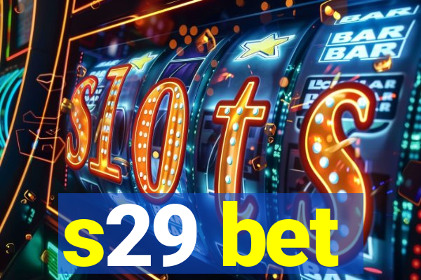 s29 bet