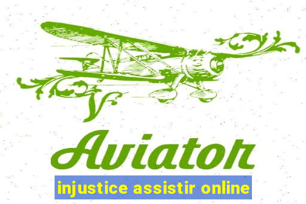 injustice assistir online