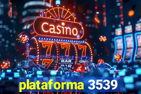 plataforma 3539