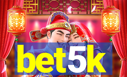 bet5k