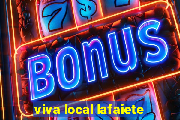 viva local lafaiete