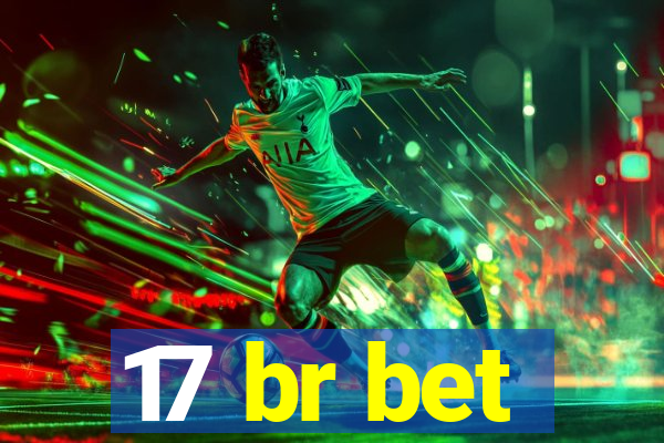 17 br bet